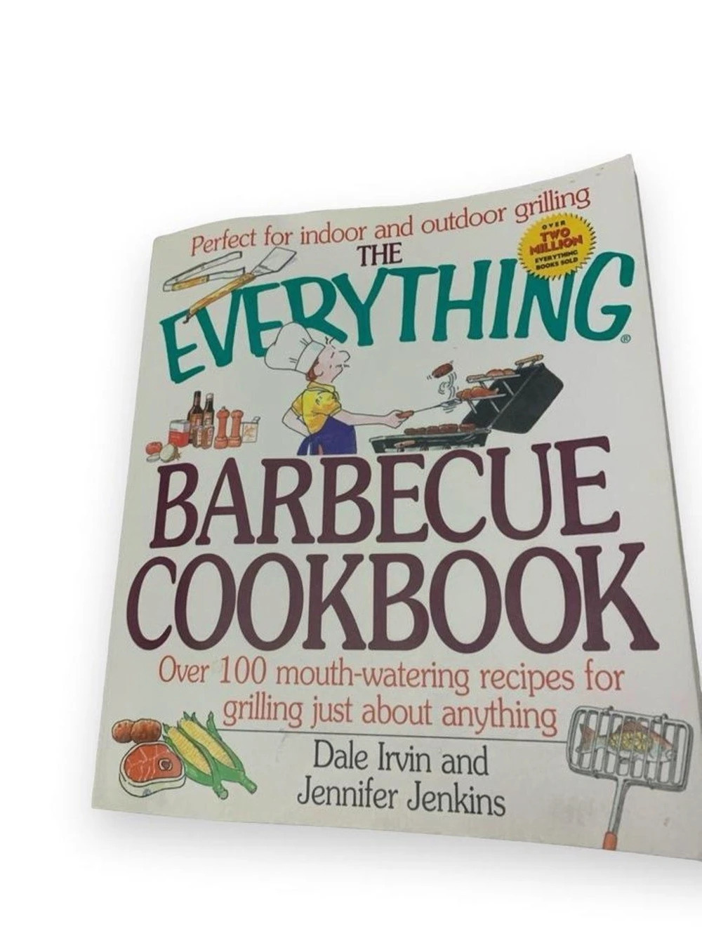 The Everything Barbecue Cookbook : Over 100 Mouthwatering Recipes for Grilling